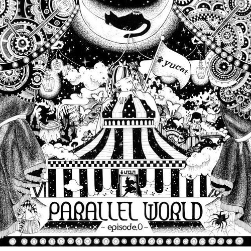 加藤有加利 – PARALLEL WORLD ～episode.0～