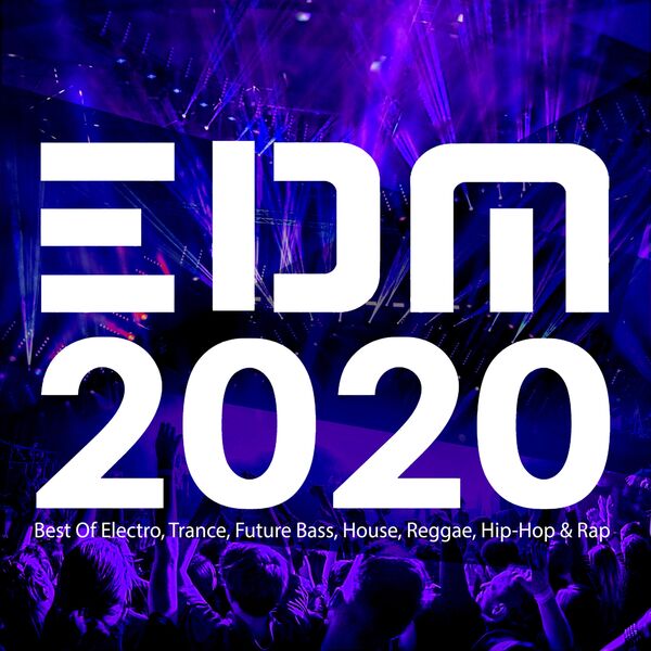 EDM 2020: Best Of Electro