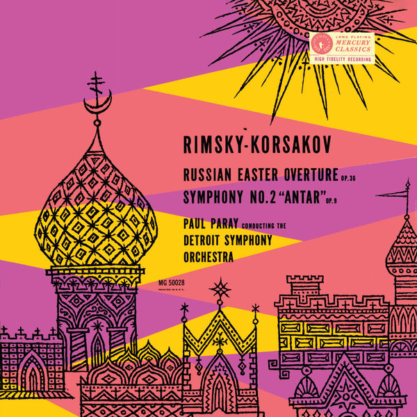 Rimsky-Korsakov: Russian Easter Festival Overture; Symphony No. 2 ‘Antar’ (Paul Paray: The Mercury Masters I