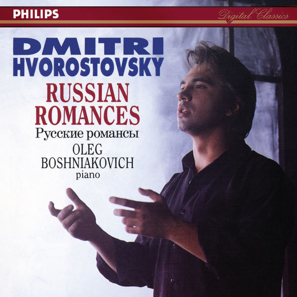 Russian Romances (Dmitri Hvorostovsky – The Philips Recitals