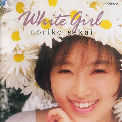 White Girl／NORIKO Part VI